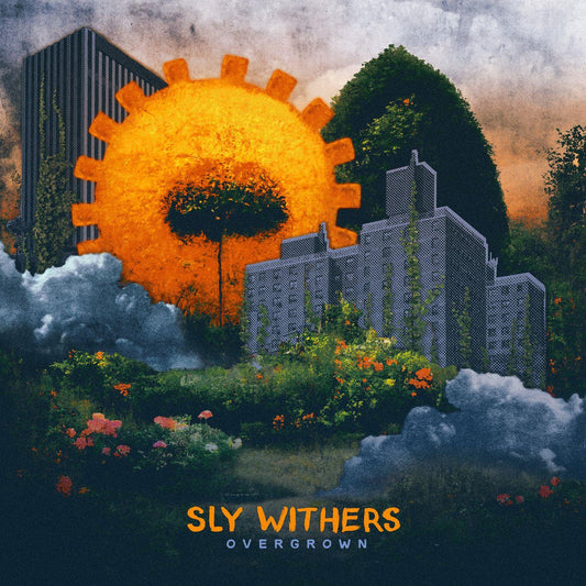 SLY WITHERS OVERGROWN LP